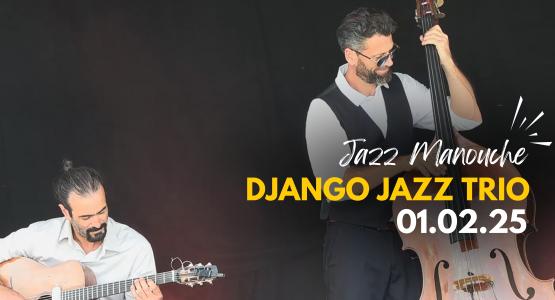 Django Jazz Trio_Espace culturel du Blanc-Mesnil_01.02.25